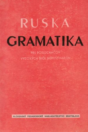 Ruská gramatika pre poslucháčov vysokých škôl neruštinárov