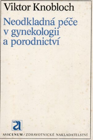 Neodkladná péče v gynekologii a porodnictví