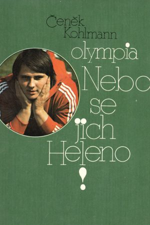 Neboj se jich Heleno