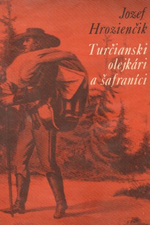 Turčianski olejkári a šafraníci