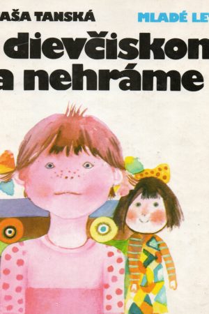 S dievčiskom sa nehráme