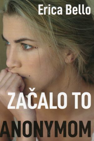 Začalo to anonymom