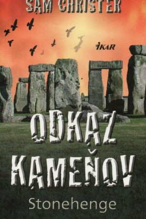 Odkaz kameňov - Stonehenge
