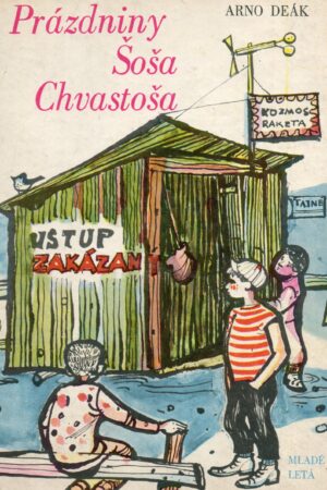 Prázdniny Šoša Chvastoša