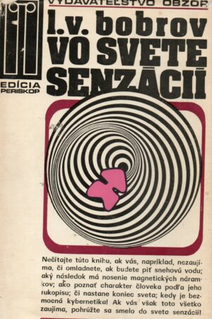 Vo svete senzácií