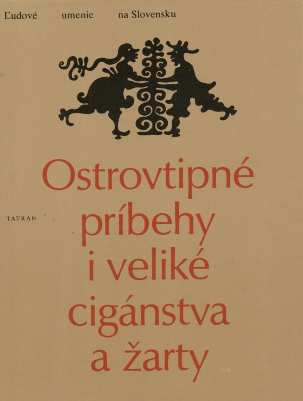 Ostrovtipné príbehy i veliké cigánstva a žarty