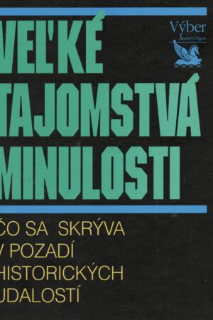 Veľké tajomstvá minulosti