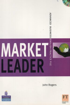 Market Leader Advanced business english practice file