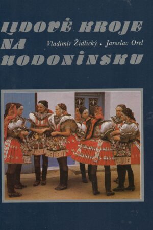 Lidové kroje na Hodonínsku