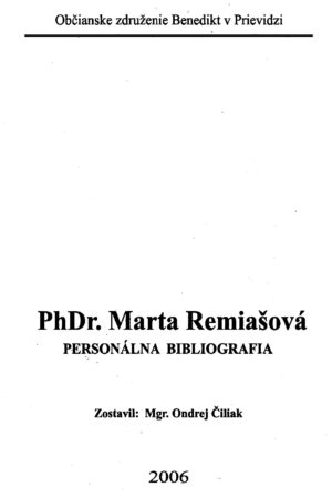 PhDr. Marta Remiašová - Personálna bibliografia