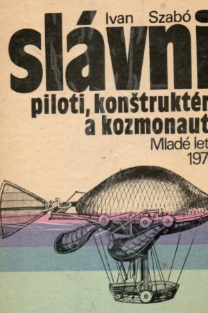 Slávni piloti, konštruktéri a kozmonauti