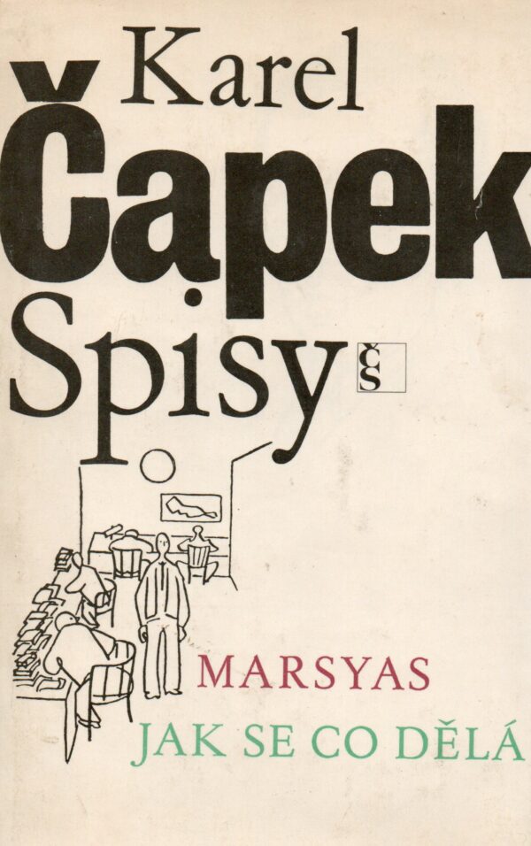 Spisy XIII. zv. - Marsyas/Jak se co dělá