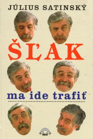Šľak ma ide trafiť