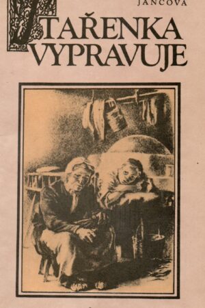 Stařenka vypravuje