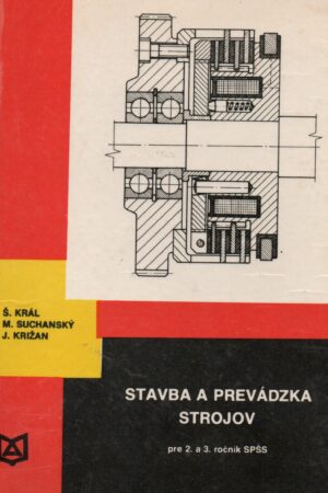 Stavba a prevádzka strojov pre 2. a 3. ročník SPŠS