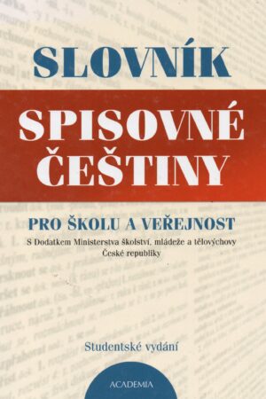 Slovník spisovné češtiny pro školu a veřejnost