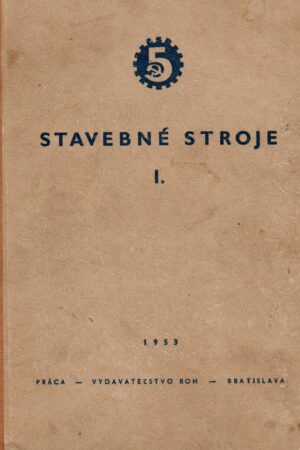 Stavebné stroje I. diel