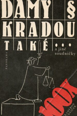 Dámy kradou také a jiné soudničky