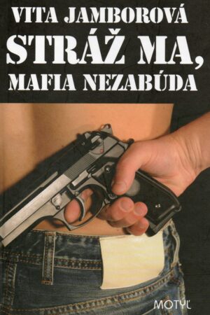 Stráž ma, mafia nezabúda
