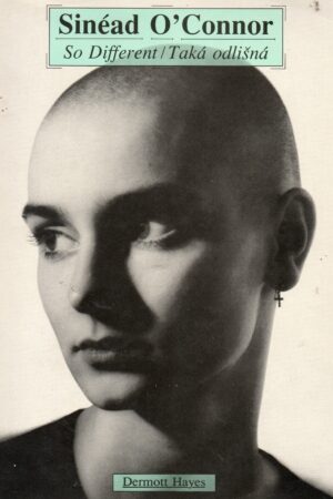 Sinéad O´Connor - So Different/Taká odlišná
