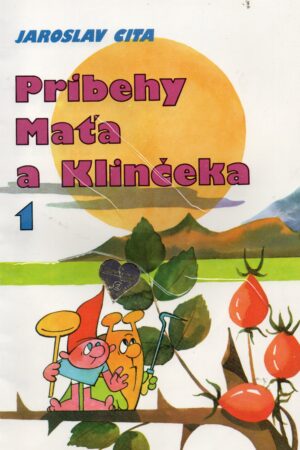 Príbehy Maťa a Klinčeka 1