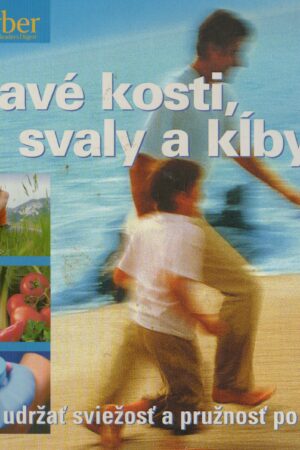 Zdravé kosti, svaly a kĺby