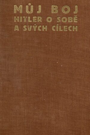 Můj boj - Hitler o sobě a svých cílech