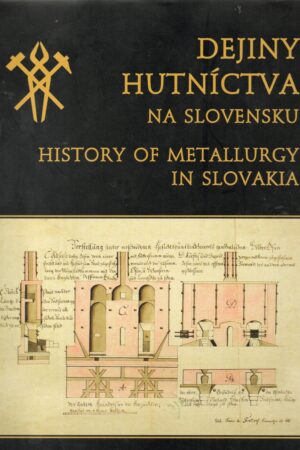 Dejiny hutníctva na Slovensku - History of metallurgy