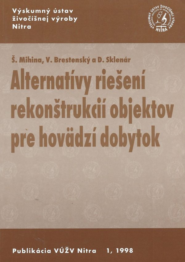 Alternatívy riešení rekonštrukcií objektov pre hovädzí dobytok