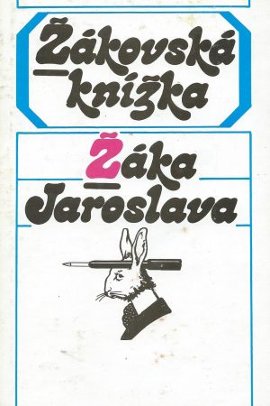 Žákovská knížka Žáka Jaroslava