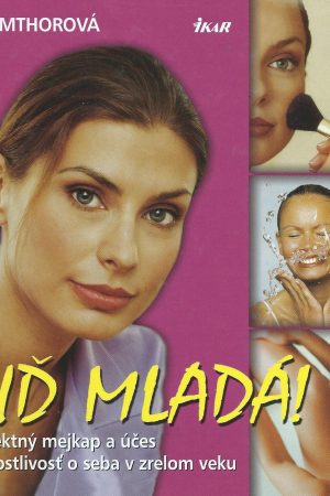 Buď mladá!
