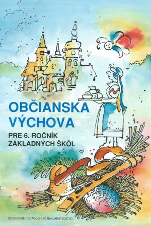 Občianska výchova pre 6. ročník základných škôl