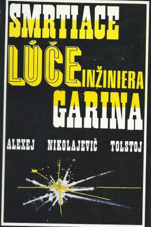 Smrtiace lúče inžiniera Garina