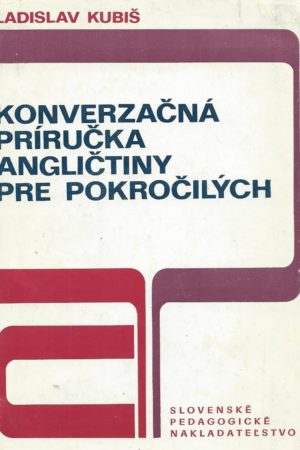 Konverzačná príručka angličtiny pre pokročilých