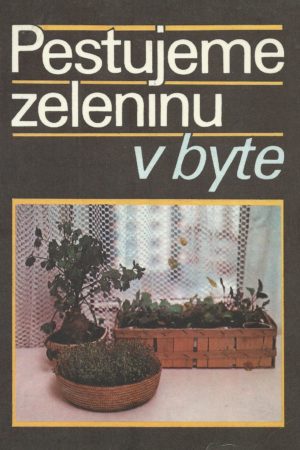Pestujeme zeleninu v byte