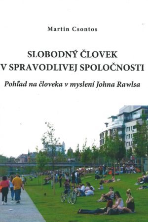 Slobodný človek v spravodlivej spoločnosti