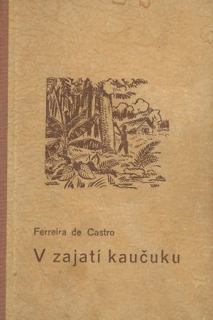 V zajatí kaučuku