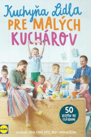 Kuchyňa Lidla pre malých kuchárov