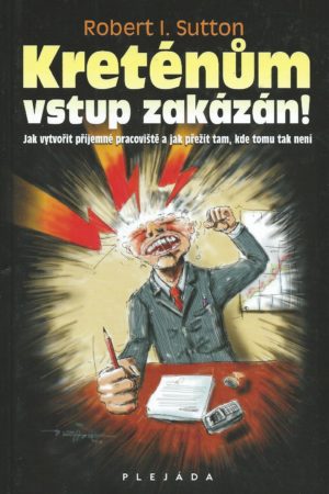 Kreténům vstup zakázán!