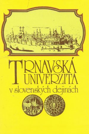 Trnavská univerzita v slovenských dejinách