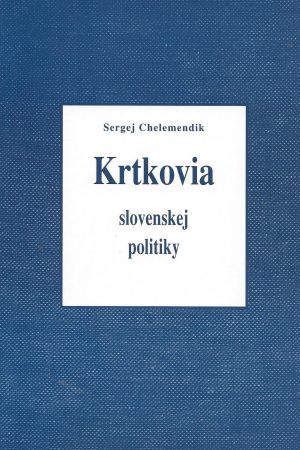 Krtkovia slovenskej politiky