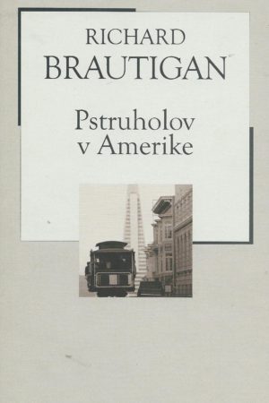 Pstruholov v Amerike