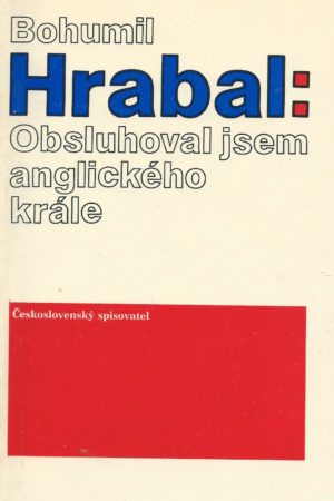 Obsluhoval jsem anglického krále
