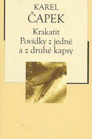 Krakatit, Povídky z jedné a z druhé kapsy