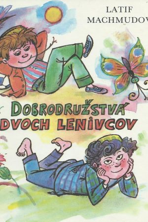 Dobrodružstvá dvoch lenivcov