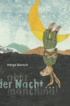 In der Nacht..., In der Nacht aber manchmal