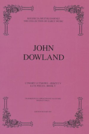 John Dowland I. - V. zv. (len spolu)