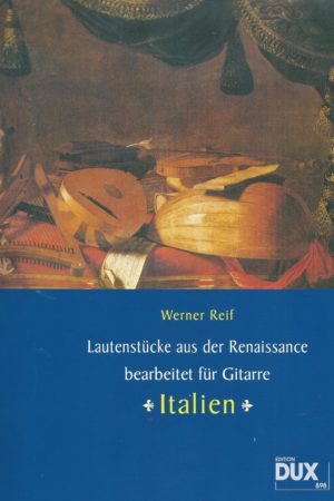 Lautenstücke aus der Renaissance bearbeitet für Gitarre - Italien