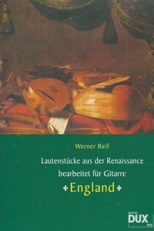 Lautenstücke aus der Renaissance bearbeitet für Gitarre - England