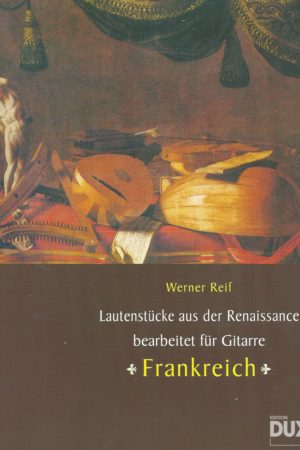 Lautenstücke aus der Renaissance bearbeitet für Gitarre - Frankreich